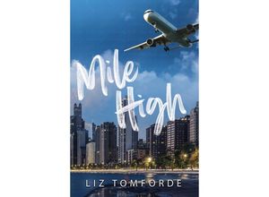 9781399728546 - Mile High - Liz Tomforde Kartoniert (TB)