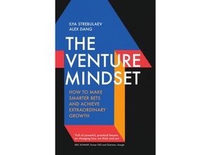 9781399809986 - The Venture Mindset - Ilya Strebulaev Alex Dang Kartoniert (TB)