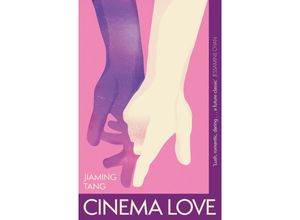 9781399810258 - Cinema Love - Jiaming Tang Kartoniert (TB)