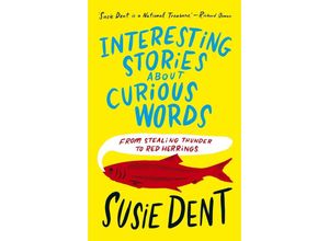 9781399811675 - Interesting Stories about Curious Words - Susie Dent Gebunden