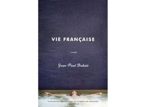 9781400096787 - Vie Francaise - Jean-Paul Dubois Taschenbuch