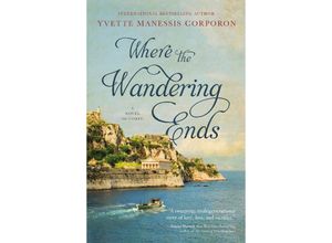 9781400238811 - Where the Wandering Ends - Yvette Manessis Corporon Kartoniert (TB)