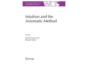 9781402040399 - Intuition and the Axiomatic Method Gebunden