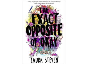 9781405288446 - Izzy ONeill   The Exact Opposite of Okay - Laura Steven Kartoniert (TB)