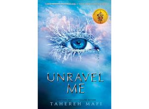 9781405291767 - Unravel Me - Tahereh Mafi Kartoniert (TB)