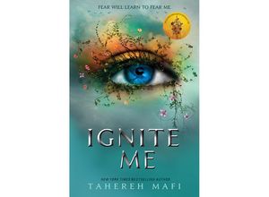 9781405291774 - Tahereh Mafi - GEBRAUCHT Ignite Me (Shatter Me) - Preis vom 26102023 050019 h