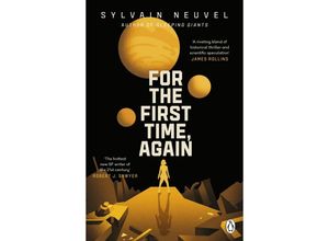 9781405945578 - For the First Time Again - Sylvain Neuvel Kartoniert (TB)