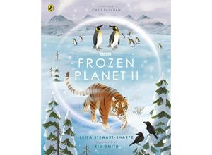 9781405946643 - BBC Earth   Frozen Planet II - Leisa Stewart-Sharpe Kartoniert (TB)