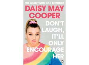 9781405949224 - Dont Laugh Itll Only Encourage Her - Daisy May Cooper Kartoniert (TB)