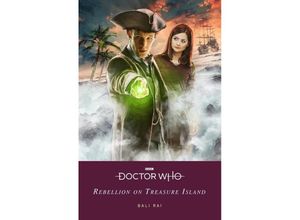 9781405952330 - Doctor Who Rebellion on Treasure Island - Bali Rai Doctor Who Kartoniert (TB)