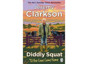 9781405954631 - Diddly Squat Til The Cows Come Home - Jeremy Clarkson Kartoniert (TB)