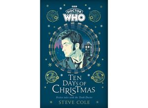 9781405956901 - Doctor Who Ten Days of Christmas - Steve Cole Doctor Who Gebunden