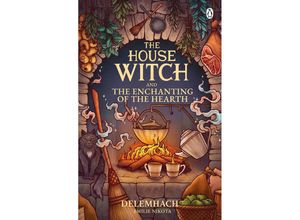 9781405967112 - The House Witch and The Enchanting of the Hearth - Emilie Nikota Taschenbuch