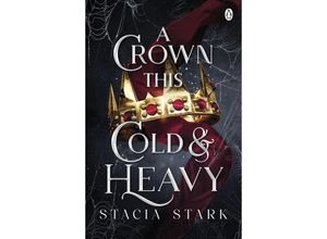 9781405967679 - A Crown This Cold and Heavy - Stacia Stark Kartoniert (TB)