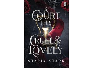 9781405967716 - A Court This Cruel and Lovely - Stacia Stark Kartoniert (TB)