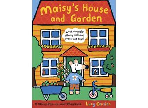 9781406306613 - Maisys House and Garden - Lucy Cousins Gebunden