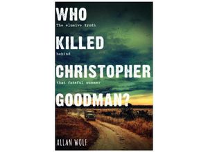 9781406379426 - Who Killed Christopher Goodman? - Allan Wolf Kartoniert (TB)