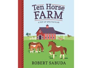 9781406380804 - Ten Horse Farm - Robert Sabuda Gebunden