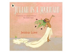 9781406386424 - Julian is a Mermaid - Jessica Love Kartoniert (TB)