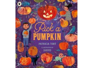 9781406392975 - Pick a Pumpkin - Patricia Toht Kartoniert (TB)