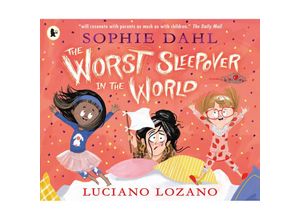 9781406394672 - The Worst Sleepover in the World - Sophie Dahl Taschenbuch