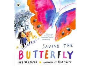 9781406397666 - Saving the Butterfly A story about refugees - Helen Cooper Kartoniert (TB)