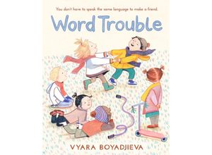 9781406398755 - Word Trouble - Vyara Boyadjieva Gebunden
