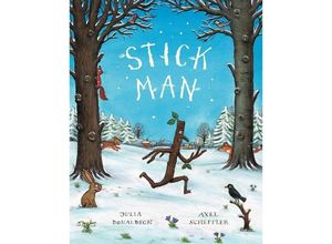 9781407106175 - Stick Man - Julia Donaldson Axel Scheffler Gebunden