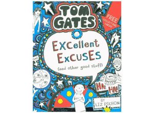 9781407193441 - Tom Gates - Excellent Excuses (And Other Good Stuff) - Liz Pichon Kartoniert (TB)