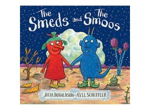 9781407196657 - The Smeds and the Smoos - Julia Donaldson Axel Scheffler Kartoniert (TB)