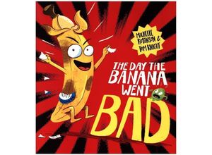 9781407199320 - The Day the Banana Went Bad - Michelle Robinson Tom Knight Kartoniert (TB)