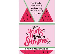 9781408343869 - The Girls Guide to Summer - Sarah Mlynowski Taschenbuch