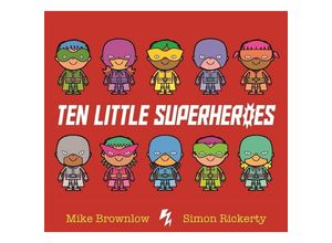 9781408346273 - Ten Little Superheroes - Mike Brownlow Kartoniert (TB)