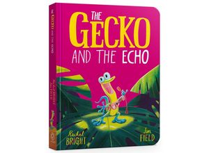 9781408372128 - The Gecko and the Echo Board Book - Rachel Bright Pappband