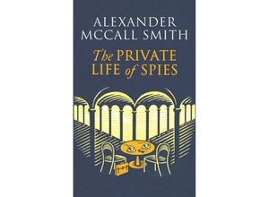 9781408718377 - The Private Life of Spies - Alexander McCall Smith Taschenbuch