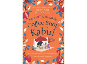 9781408728109 - Farewell to The Little Coffee Shop of Kabul - Deborah Rodriguez Kartoniert (TB)