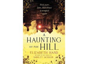 9781408729588 - A Haunting on the Hill - Elizabeth Hand Kartoniert (TB)