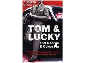 9781408868997 - Tom & Lucky (and George & Cokey Flo) - C Joseph Greaves Gebunden