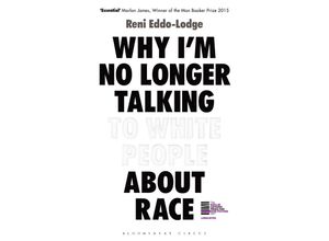 9781408870556 - Why Im No Longer Talking to White People about Race - Reni Eddo-Lodge Gebunden