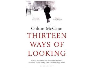 9781408881699 - Thirteen Ways of Looking - Colum Mccann Kartoniert (TB)