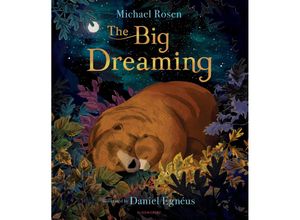 9781408883297 - The Big Dreaming - Michael Rosen Gebunden