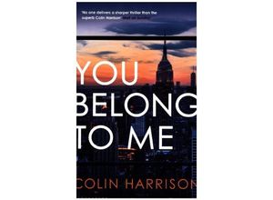 9781408886298 - You Belong To Me - Colin Harrison Kartoniert (TB)