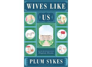 9781408888568 - Wives Like Us - Plum Sykes Kartoniert (TB)