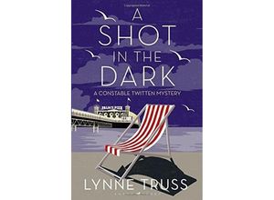 9781408890523 - A Constable Twitten Mystery   A Shot in the Dark - Lynne Truss Kartoniert (TB)