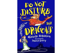 9781408894880 - Do Not Disturb the Dragons - Michelle Robinson Kartoniert (TB)