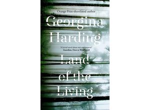 9781408896235 - Land of the Living - Georgina Harding Kartoniert (TB)