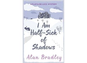 9781409118176 - I Am Half-Sick of Shadows - Alan Bradley Taschenbuch