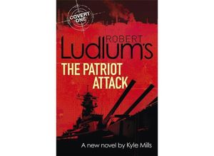 9781409149378 - Robert Ludlums The Patriot Attack - Kyle Mills Kartoniert (TB)