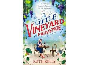 9781409185307 - The Little Vineyard in Provence - Ruth Kelly Kartoniert (TB)