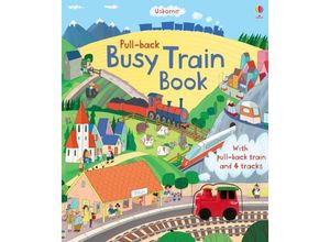 9781409550341 - Pull-back Busy Train - Fiona Watt Pappband